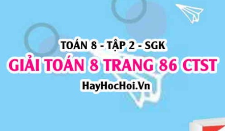 Giải Toán 8 trang 86 tập 2 Chân trời sáng tạo